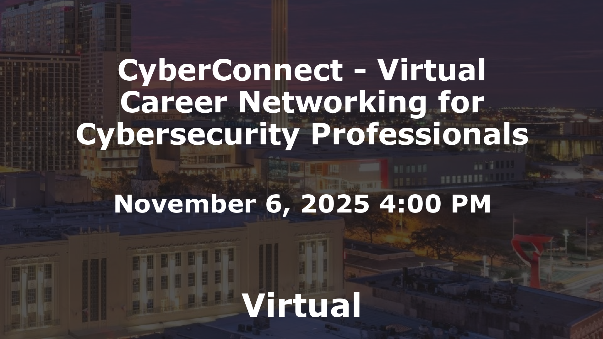 CyberConnect - Virtual Career Networking for Cybersecurity Professionals event image